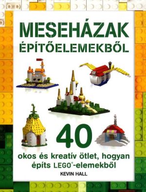Kép: Meseházak építőelemekből - Lego könyvek