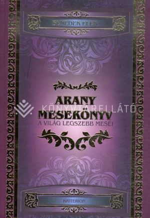 Kép: Arany mesekönyv - A világ legszebb meséi