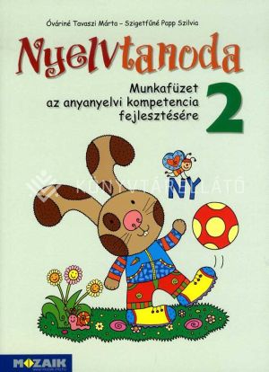 Kép: Nyelvtanoda 2. - Munkafüzet az anyanyelvi kompetencia fejlesztésére