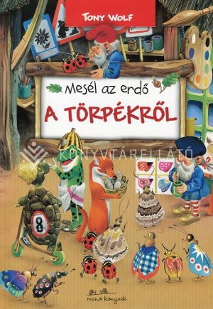 Kép: Mesél az erdő - A törpékről 