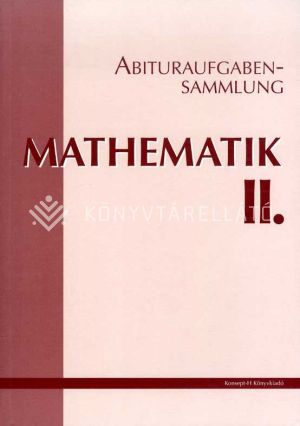 Kép: Abituraufgabensammlung. Mathematik II.