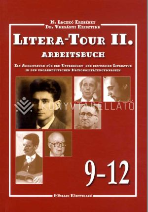 Kép: Litera-Tour II. Ein Arbeitsbuch für den Unterricht der deutschen Literatur in den ungarndeutschen Nationalitätengymnasien