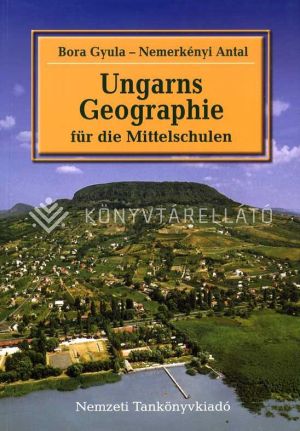 Kép: Ungarns Geographie - für die deutschsprachigen Gymnasien