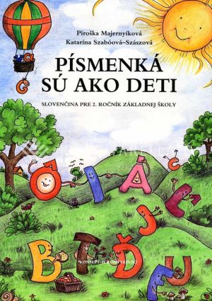 Kép: Písmenká sú ako deti slovenčina pre ročnik základnej školy (szlovák nyelvkönyv 2. osztályosoknak)