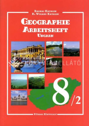 Kép: Geographie Arbeitsheft 8/2 Ungarn