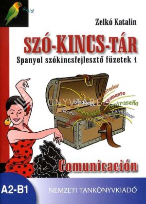 Kép: Szó-kincs-tár -  Spanyol szókincsfejlesztő füzetek 1. Comunicación