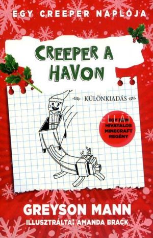 Kép: Creeper a havon - Egy creeper naplója 3. Egy nem hivatalos Minecraft regény