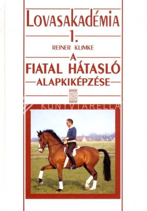 Kép: A fiatal hátasló alapkiképzése - Lovasakadémia 1.