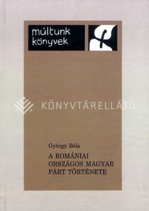 Kép: A Romániai Országos Magyar Párt története 