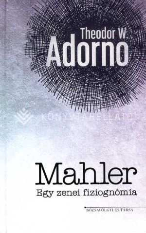 Kép: Mahler - Egy zenei fiziognómia