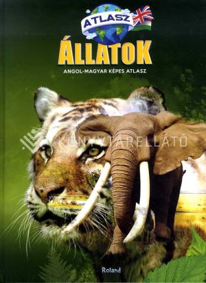 Kép: Képes atlasz - Állatok (angol-magyar)