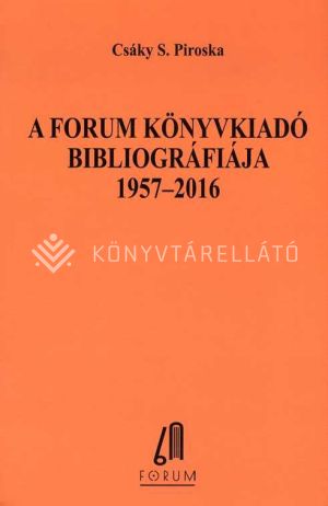 Kép: A Forum Könyvkiadó bibliográfiája (1957–2016)