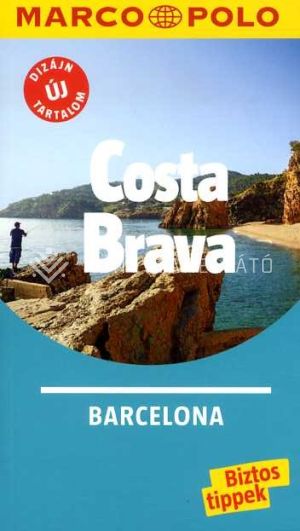 Kép: Costa Brava - Barcelona - Marco Polo útikönyvek