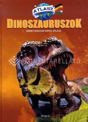Kép: Képes atlasz - Dinoszauruszok, német-magyar
