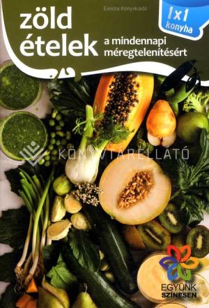 Kép: Zöld ételek - 1x1 konyha