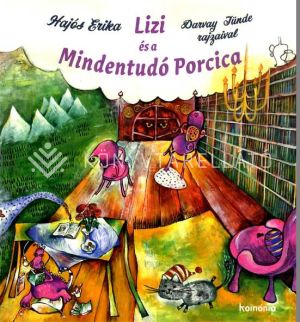 Kép: Lizi és a Mindentudó Porcica