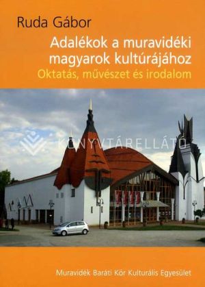 Kép: Adalékok a muravidéki magyarok kultúrájához