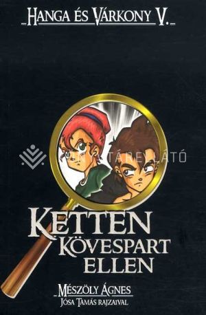 Kép: Hanga és Várkony 5. - Ketten kövespart ellen