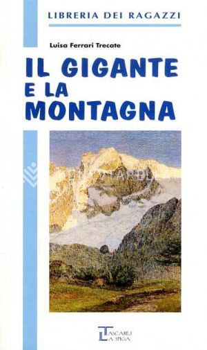 Kép: Il Gigante E La Montagna/Libr.Dei Ragazzi