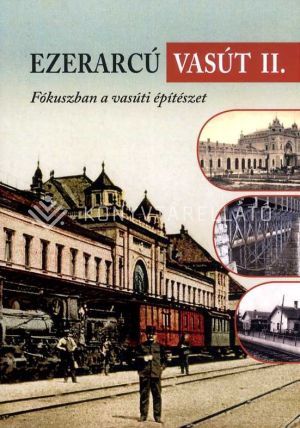 Kép: Ezerarcú vasút II.