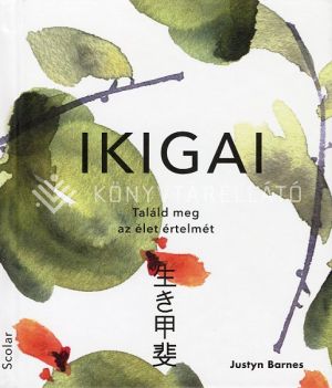 Kép: Ikigai - Találd meg az élet értelmét