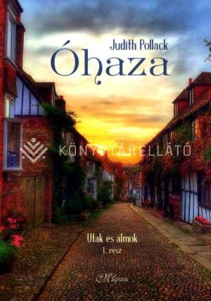 Kép: Óhaza - Utak és álmok 1.