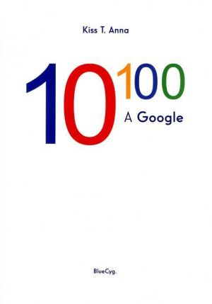 Kép: 10 a századikon - A Google
