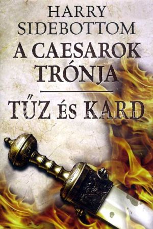 Kép: Tűz és kard - A Ceasarok trónja 3.