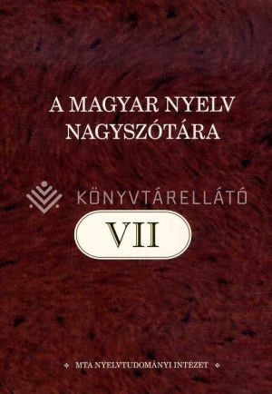 Kép: A magyar nyelv nagyszótára VII.