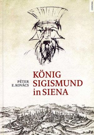 Kép: König Sigismund in Siena