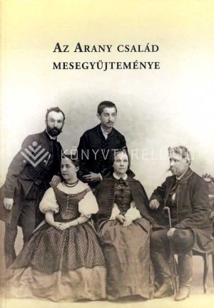Kép: Az Arany család mesegyűjteménye