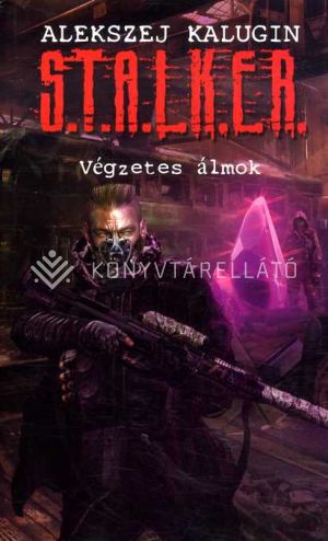 Kép: S.T.A.L.K.E.R. - Végzetes álmok
