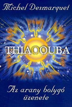 Kép: Thiaoouba - Az arany bolygó üzenete