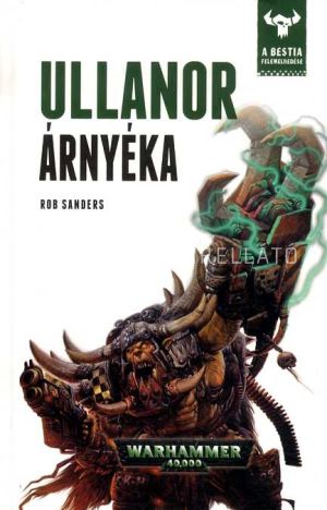 Kép: Ullanor árnyéka - Warhammer 40.000 - A bestia felemelkedése 11.