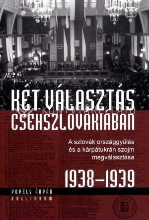 Kép: Két választás Csehszlovákiában 1938-1939