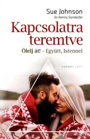 Kép: Kapcsolatra teremtve - Ölelj át! - Együtt, Istennel