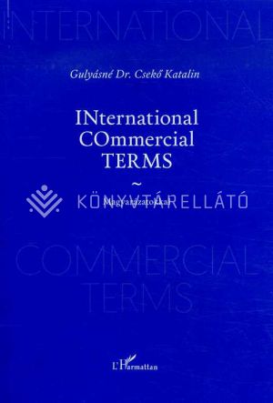 Kép: INernational COmmercial TERMS - Magyarázatokkal