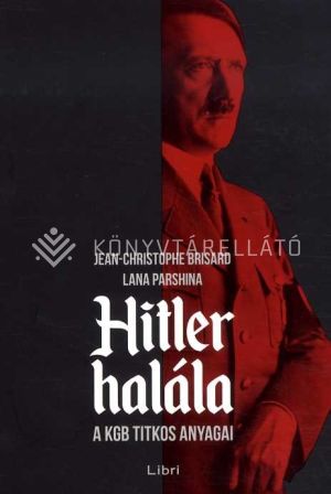 Kép: Hitler halála - A KGB titkos anyagai