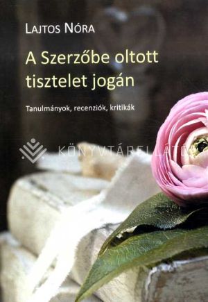 Kép: A szerzőbe oltott tisztelet jogán