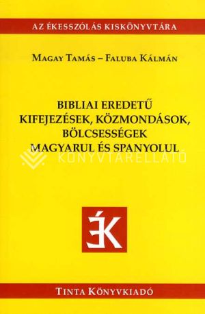 Kép: Bibliai eredetű kifejezések, közmondások magyarul és spanyolul
