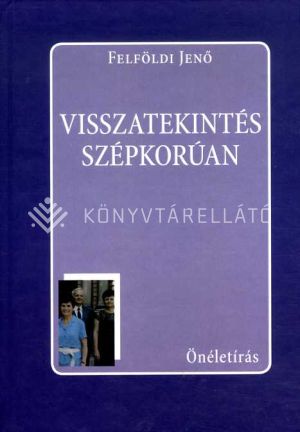 Kép: Visszatekintés szépkorúan