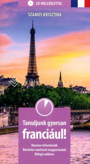 Kép: Tanuljunk gyorsan franciául! (CD-melléklettel)