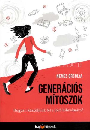 Kép: Generációs mítoszok
