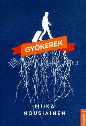 Kép: Gyökerek 