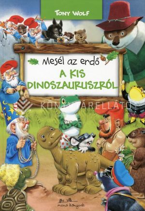 Kép: Mesél az erdő - A kis dinoszauruszról