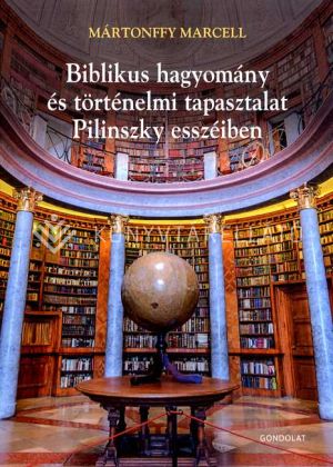 Kép: Biblikus hagyomány és történelmi tapasztalat Pilinszky esszéiben – Poétika és teológia II.
