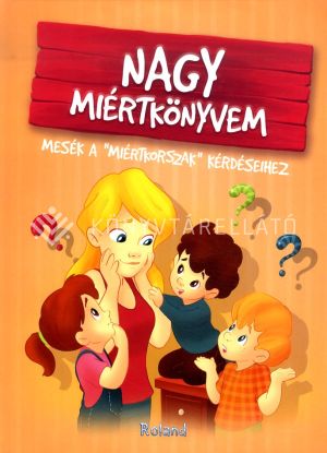 Kép: Nagy miértkönyvem