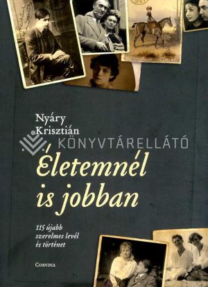 Kép: Életemnél is jobban - 115 újabb szerelmes levél és történet