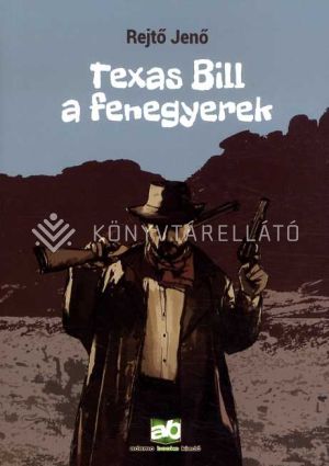 Kép: Texas Bill, a fenegyerek