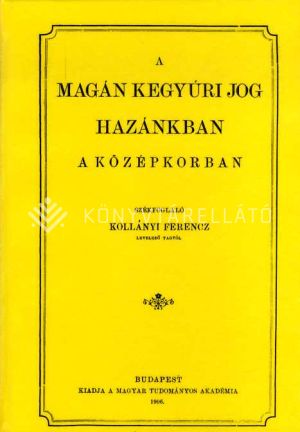 Kép: A magán kegyúri jog hazánkban a középkorban